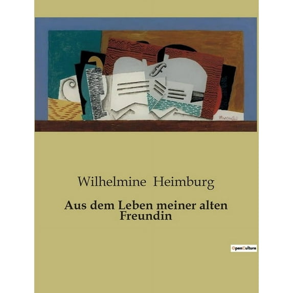 Aus dem Leben meiner alten Freundin: Die Suche nach Glück in einer sich wandelnden Welt, (Paperback)