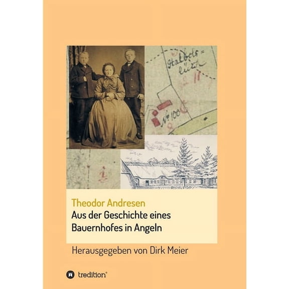 Aus der Geschichte eines Bauernhofes in Angeln (Paperback)