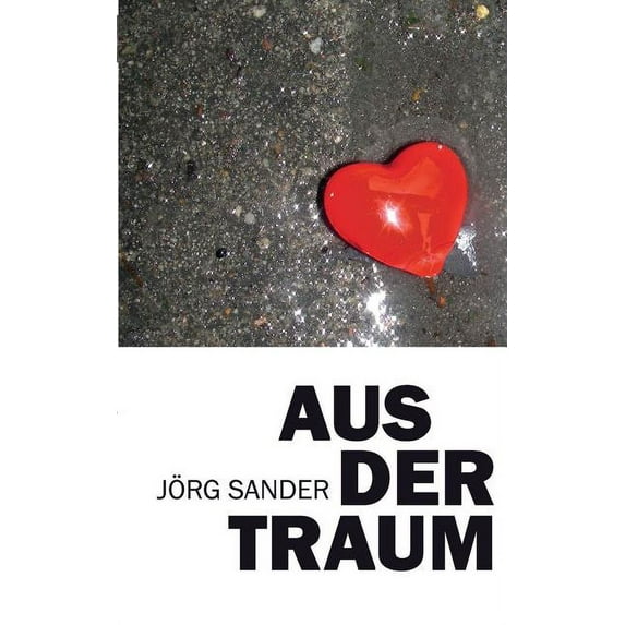 Aus der Traum, (Paperback)