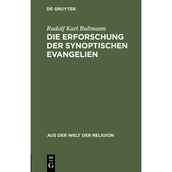 Aus der Welt der Religion Die Erforschung der synoptischen Evangelien, Book 4, (Hardcover)