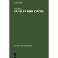thumbnail image 1 of Aus der Welt der Religion Kanzler Und Kirche: Bismarcks GrundsÃ¤tzliche Einstellung Zu Den Kirchen WÃ¤hrend Des Kulturkampfes, Book 22, (Hardcover), 1 of 1