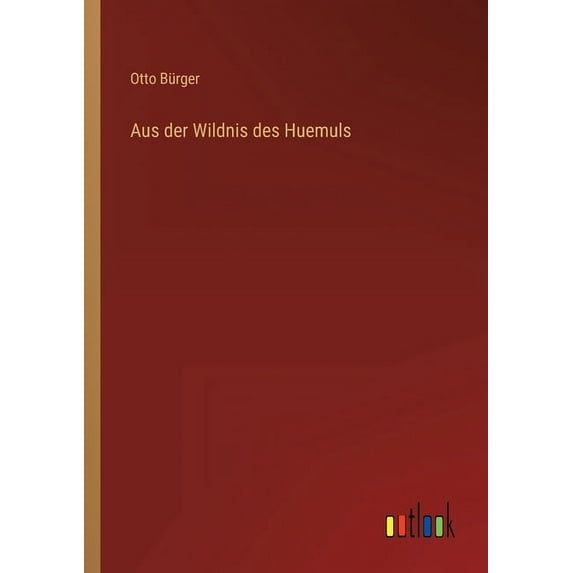 Aus der Wildnis des Huemuls (Paperback)