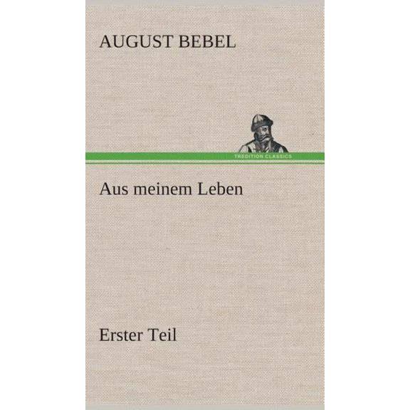 Aus Meinem Leben - Erster Teil
