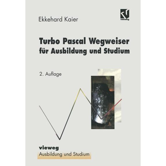 Ausbildung Und Studium Turbo Pascal Wegweiser Fr Ausbildung Und Studium, (Paperback)