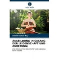 thumbnail image 1 of Ausbildung in Gesang Der Leidenschaft Und Anbetung (Paperback), 1 of 1