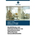 thumbnail image 1 of Ausbildung von Zahntechnikern im brasilianischen Ã¶ffentlichen Gesundheitsnetz, (Paperback), 1 of 1