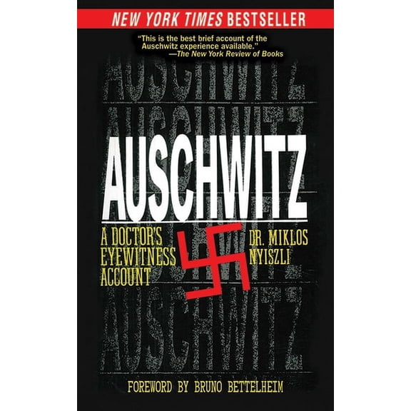 Auschwitz: A Doctor's Eyewitness Account, (Paperback)