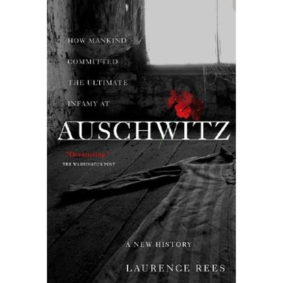 Pre-Owned Auschwitz: A New History (Paperback) 1586483579 9781586483579