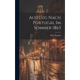thumbnail image 1 of Ausflug Nach Portugal Im Sommer 1863 (Hardcover), 1 of 1
