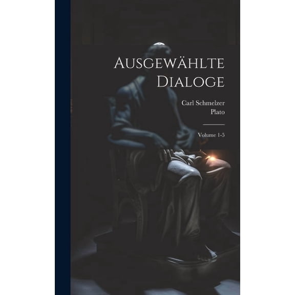 Ausgewhlte Dialoge; Volume 1-5 (Hardcover)