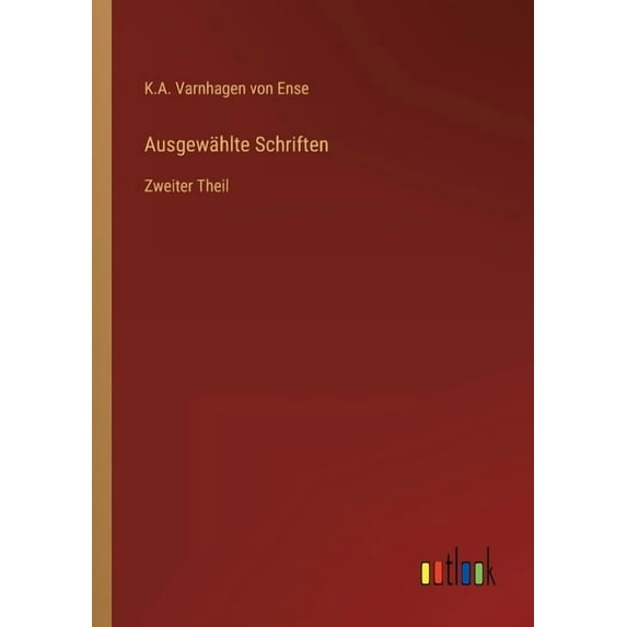 Ausgewählte Schriften : Zweiter Theil (Paperback)