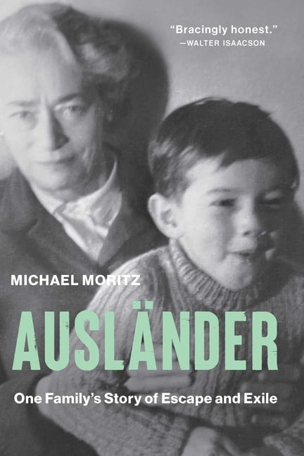 AuslÃ¤nder: One Family's Story of Escape and Exile, (Hardcover)