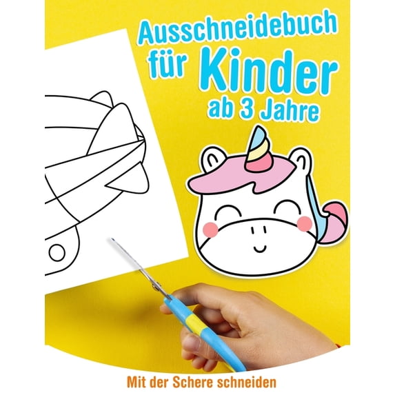 Ausschneidebuch für Kinder ab 3 Jahre - Mit der Schere schneiden: Aktivitätenheft für ausschneiden zu lernen, (Paperback)