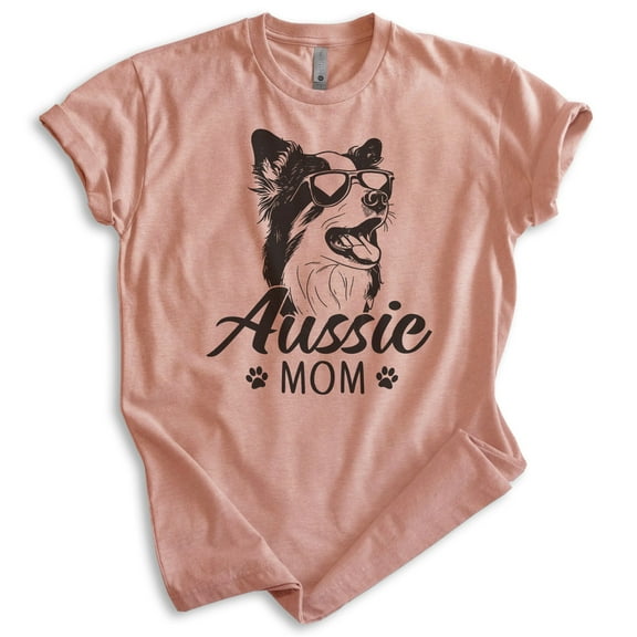 Aussie Mom T-Shirt, Unisex Women's Shirt, Australian Shepherd, Aussie Owner, Funny Dog Mom Gift, Heather Sunset, Medium