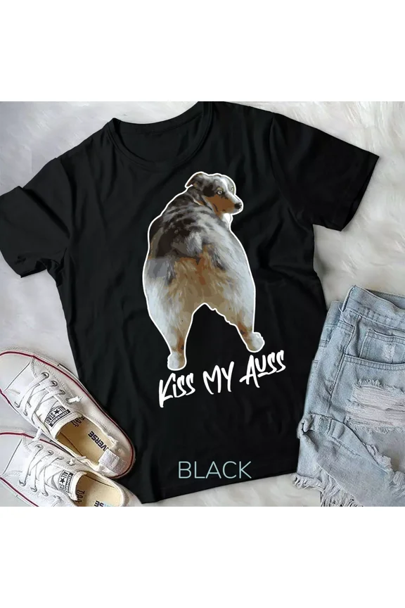 Aussie Shepherd Love Dog Australian Shepard Kiss My Auss Unisex T-Shirt