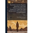 thumbnail image 1 of Aussprüche Des Reinen Herzens Und Der Philosophirenden Vernunft Über Die Der Menschheit Wichtigsten Gegenstände; Volume 1 (Paperback), 1 of 1