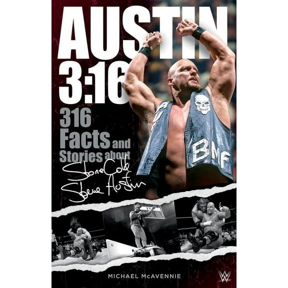 Austin 3:16 : 316 Facts and Stories about Stone Cold Steve Austin (Paperback)