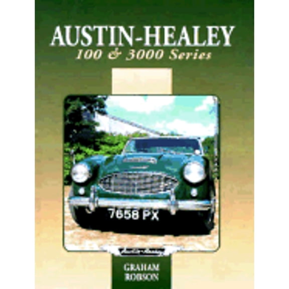 Pre-Owned Austin Healey 100 and 3000 Series (Hardcover) 1852237872 9781852237875