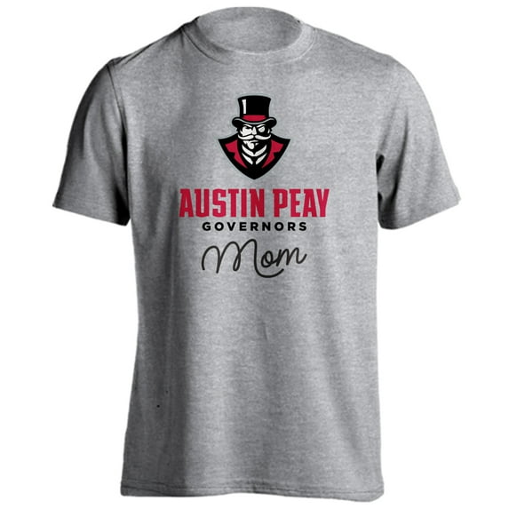 Austin Peay State University Governors Mom Proud Parent Short Sleeve T-Shirt