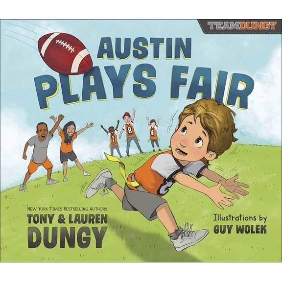 Austin Plays Fair: A Team Dungy Story about Football (Hardcover)