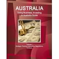 thumbnail image 1 of Australia: Doing Business and Investing in Australia Guide Volume 1 Strategic, Practical Information, Regulations, Contacts (Paperback), 1 of 1