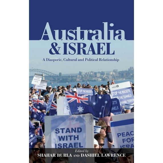 Australia & Israel : A Diasporic, Cultural and Political Relationship (Hardcover)