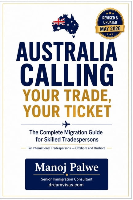 Series 5 - Australia Migration Complete Australia Calling Your Trade is Your Ticket updated on 11-May-26: The Complete Migration Guide for Skilled Tradespersons, (Paperback)