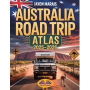 Australia Road Trip Atlas 2025-2026, Paperback