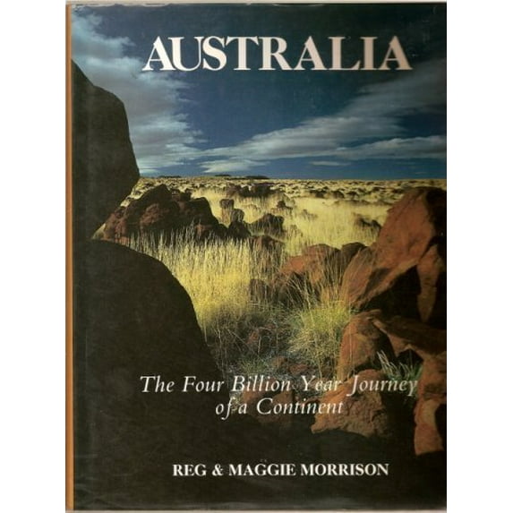 Pre-Owned Australia : The Four-Billion Year Journey of a Continent (Hardcover) 9780816024094