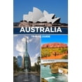 thumbnail image 1 of Australia Travel Guide, (Paperback), 1 of 1