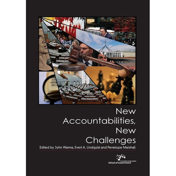 Australia and New Zealand School of Gove New Accountabilities, New Challenges, (Paperback)