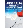 thumbnail image 1 of Australia and the Antarctic Treaty System : 50 Years of Influence (Hardcover), 1 of 1