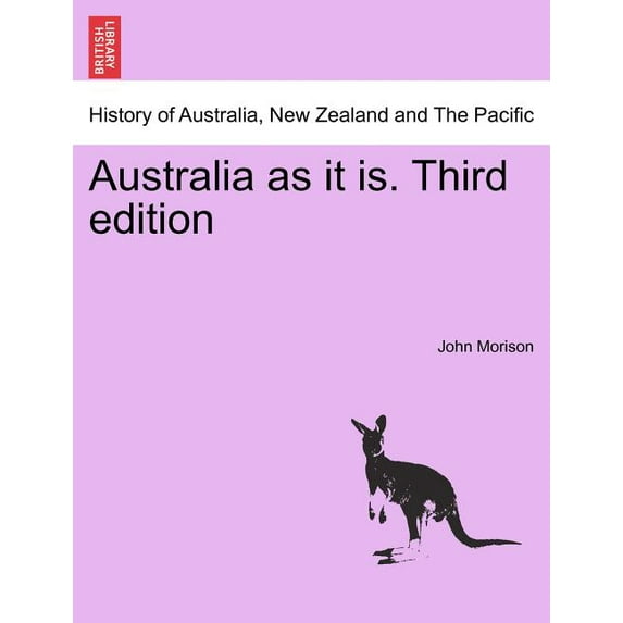 Australia as It Is. Third Edition Paperback