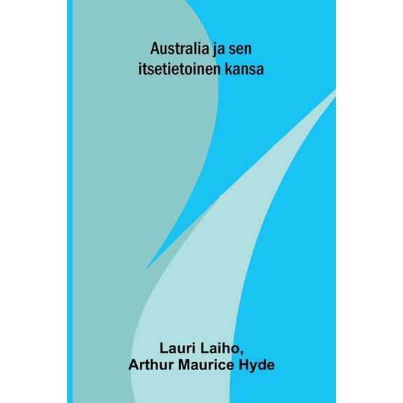 Australia ja sen itsetietoinen kansa, (Paperback)