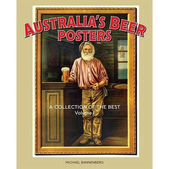 Australia's Beer Posters : A Collection of the Best (Paperback)