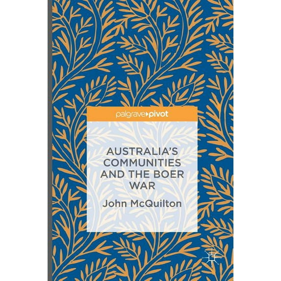 Australia's Communities and the Boer War, (Hardcover)