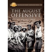 Australian Army Campaigns August Offensive at Anzac 1915 Paperback