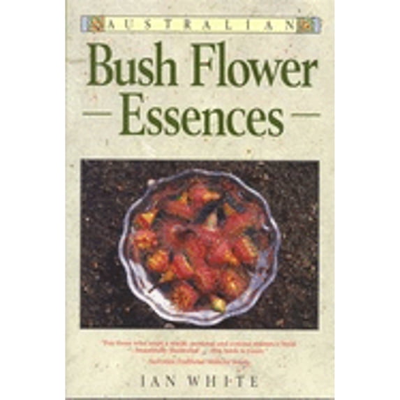 Pre-Owned Australian Bush Flower Essences (Paperback) 0947189750 9780947189754