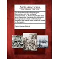 thumbnail image 1 of The Australian and Californian Gold Discoveries, and Their Probable Consequences, Or, an Inquiry Into the Laws Which Determine the Value and Distribution of the Precious Metals (Paperback), 1 of 1