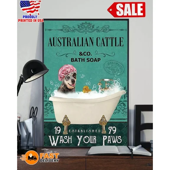 Australian Cattle And Co Bath Soap Wash Your Paw Dog Poster Home Decor Office Wall Art