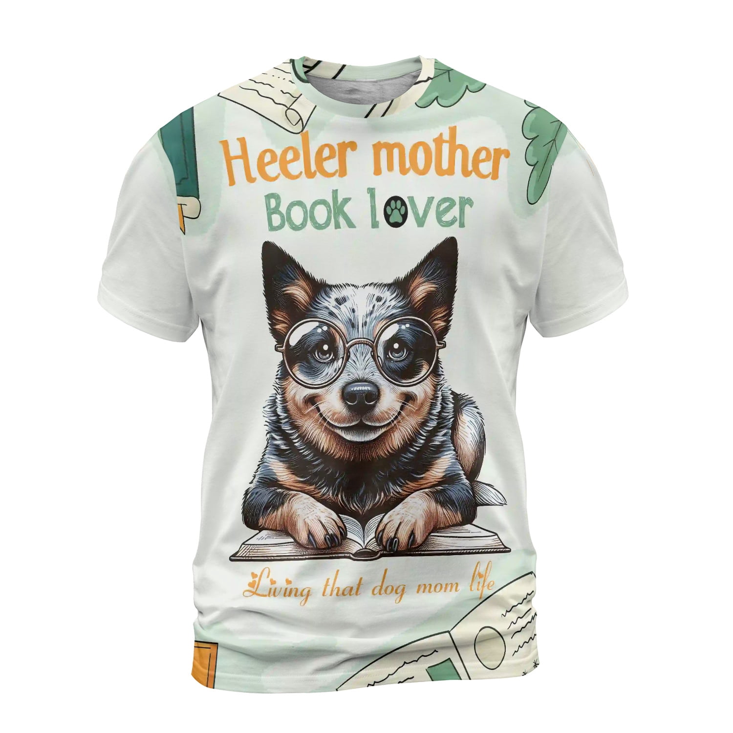 Australian Cattle Dog Heeler Mother Book Lover Happy Mother's Day All ...