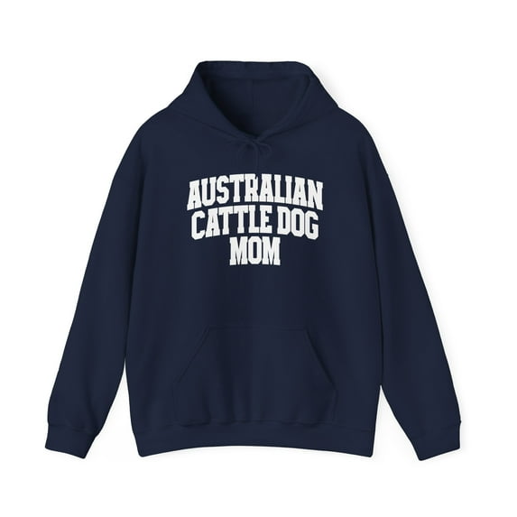 Australian Cattle Dog Mom Mother's Day Hoodie, Gifts, Hooded Sweatshirt