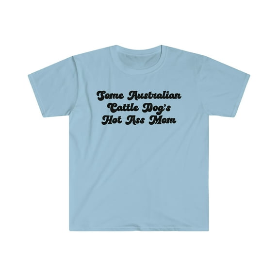 Australian Cattle Dog Mom Mothers Day Shirt, Gifts, Tshirt, Tee