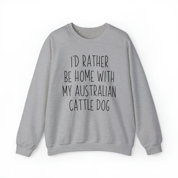 Australian Cattle Dog Mom Mothers Day Sweatshirt, Gifts, Crewneck
