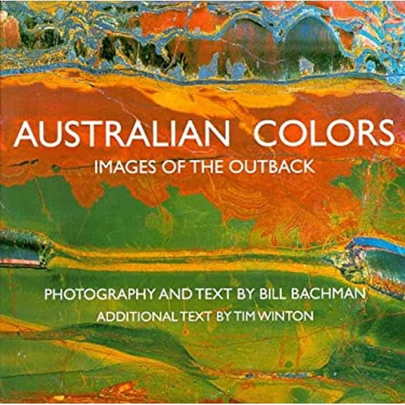 Pre-Owned Australian Colors: Images of the Outback (Hardcover) 0817442340 9780817442347