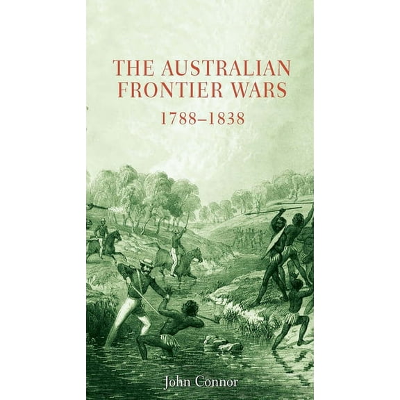 Australian Frontier Wars, 1788-1838 (Paperback)