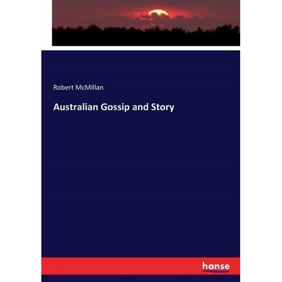 Australian Gossip and Story, (Paperback)