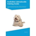 thumbnail image 1 of Australian Labradoodle Training Guide Australian Labradoodle Training Includes: Australian Labradoodle Tricks, Socializi, (Paperback), 1 of 1