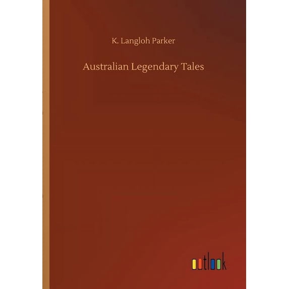 Australian Legendary Tales (Paperback)