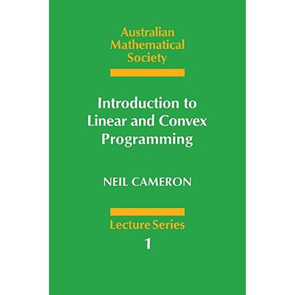Pre-Owned Australian Mathematical Society Lecture Introduction to Linear and Convex Programming, Book 1, (Paperback)